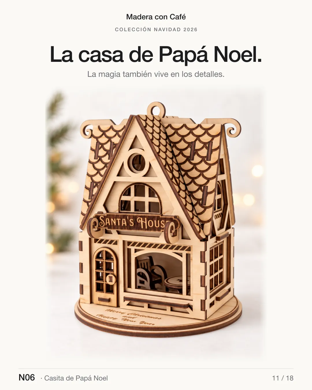 Casita de Papá Noel de madera, Navidad 2026 — Madera con Café (ref. N06)